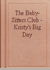 The Baby-Sitters Club - Kristy's Big Day