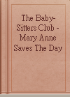 The Baby-Sitters Club - Mary Anne Saves The Day