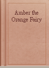 Amber the Orange Fairy